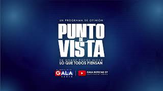 PUNTO DE VISTA  GALA RADIO  07082024 [upl. by Oznol779]