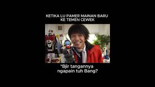 KETIKA LU PAMER MAINAN BARU KE TEMAN CEWEK  AKIBARANGER kamenrider ultraman memes [upl. by Wightman818]