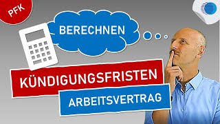 Kündigungsfristen richtig berechnen  Personalfachkaufmann [upl. by Niwre]