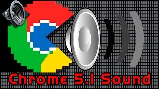 Google Chrome 51 Channel Sound Fix quotsurround soundquot [upl. by Zasuwa]