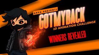 GOTMYBACK 2D ANIMATION CHALLENGE  FINAL ROUND  WINNER ANNOUCEMENT [upl. by Nwadrebma]