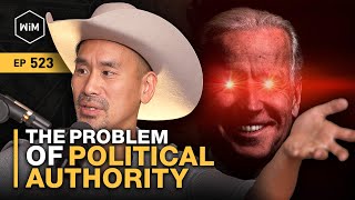 Bitcoin and quotThe Problem of Political Authorityquot with Jimmy Song WiM523 [upl. by Fanchan]