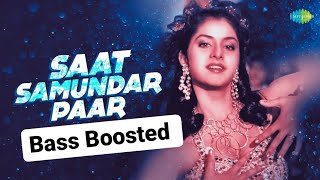 Saat samundar paar Bass boosted  Bass boosted songs hindi  Hindi bass boosted songs [upl. by Joscelin]