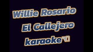 Willie Rosario El Callejero karaoke La poderosa [upl. by Brunella]