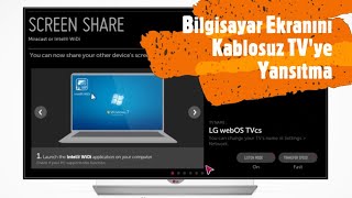 Bilgisayar ekranını kablosuz TVye yansıtma LG Smart TV ile kablosuz görüntü ve ses paylaşımı [upl. by Eizeerb109]