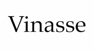 How to Pronounce Vinasse [upl. by Bromleigh]