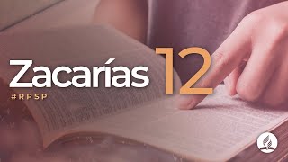 Zacarías 12  Reavivados Por Su Palabra  RPSP [upl. by Cinom]