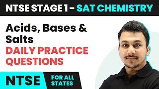 Acids Bases and Salts  Daily Practice Questions  NTSE SAT Stage 1 Science [upl. by Bertram]