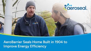 AeroBarrier Seals Home Built in 1904 to Improve Energy Efficiency [upl. by Surad]