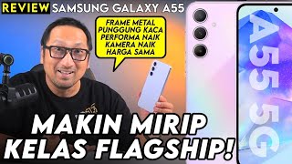 Performa Desain Kamera Naik Kelas Tapi Harga Sama REVIEW samsung Galaxy A55 5G [upl. by Novyad740]