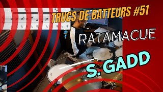 Trucs de batteurs 51 ratamacue à la Steve Gadd [upl. by Abbie137]