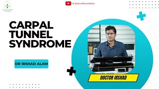 Carpal tunnel syndrome  Dr Irshad Alam  Orthopaedics [upl. by Fawcett]