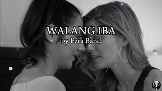 Walang Iba by Ezra Band Halik ng pagmamahal fyp fypシ゚viral wlw girl love music lyrics [upl. by Long928]