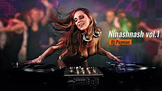 Persian Dance Music 2023 Dj Payman Ninashnashvol1شادترین موزیکهای ایرانی [upl. by Llenahs966]