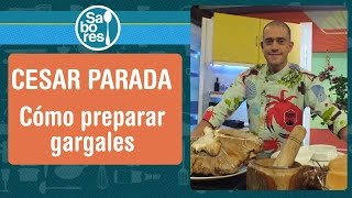 Cómo preparar gargales deliciosos  Sabores [upl. by Rosemarie]