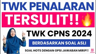 WAJIB NONTON SOAL TWK PENALARAN TERBARU CPNS 2024 [upl. by Hcone]