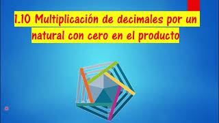 110 MULTIPLICACIÓN DE DECIMALES POR UN NATURAL CON CERO EN EL PRODUCTO UNIDAD 3 Quinto Grado [upl. by Jessamine907]