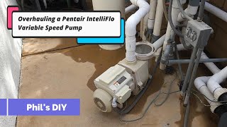 Overhauling my Pentair IntelliFlo Variable Speed Pool Pump [upl. by Anitsirhcairam387]