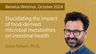 Elucidating the impact of foodderived microbial metabolites on intestinal health [upl. by Kendricks]
