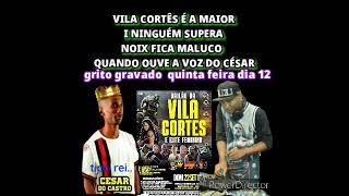 MONTAGEM VILA CORTÊS 2 MC CESAR DO CASTRO DJ LELEI DE NITERÓI AMASSANDO [upl. by Ayhdnas]