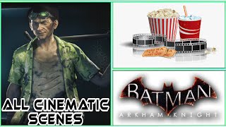 Batman Arkham Knight  All The Riddler Cinematic Scenes Compilation [upl. by Tama726]