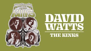 The Kinks  David Watts Official Audio [upl. by Iggep184]