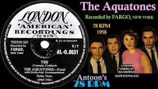 The Aquatones  You  London 78 rpm  1958 England [upl. by Seward556]