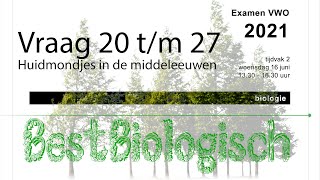 Biologie examen VWO 2021 2e tijdvak vraag 20 tm 27 [upl. by Atteuqahc491]