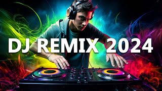 DJ REMIX 2024  Mashups amp Remixes of Popular Songs 2024  DJ Disco Remix Club Music Songs Mix 2024 [upl. by Baniaz]