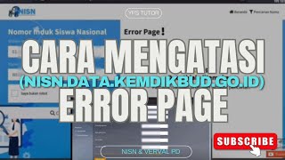 Cara mengatasi Error Page di Web NISN nisn vervalpd 2024 [upl. by Milan]