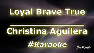 Christina Aguilera  Loyal Brave True Karaoke [upl. by Thompson]