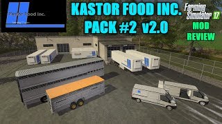 FS17  Kastor Food Inc Pack 2 v2000 quotMod Reviewquot [upl. by Ettenil395]