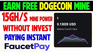 New Dogecoin Free Mining  Paying Faucetpay  Without Invest  Earn Free Crypto [upl. by Kath938]