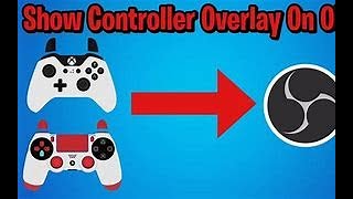 how to get a controller overlay on OBS Studios SIMPLE [upl. by Aneelak]