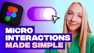 How to get microinteractions right using Figma [upl. by Letreece]