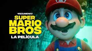 SUPER MARIO BROS LA PELÍCULA  RESUMEN en 12 minutos [upl. by Sone]