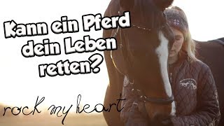 Kann ein Pferd ein Leben retten ♥ Vorsicht Kitschalarm D Rock my Heart [upl. by Amarette673]