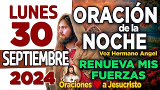 oración de la noche de hoy Lunes 30 de Septiembre de 2024  Piadoso Dios BRINDA tu ayuda al mundo [upl. by Hindorff547]