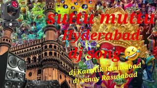 suttu muttu Hyderabad dj song remix by dj Karthik Rasulabad amp dj vinay Rasulabad treading djremix [upl. by Rebor]