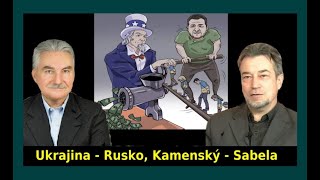 UKRAJINA RUSKO USA EU  KAMENSKÝ a SABELA [upl. by Asssilem134]