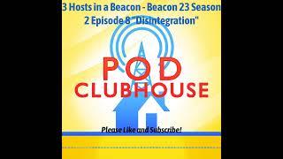 3 Hosts in a Beacon  Beacon 23 Season 2 Episode 8 quotDisintegrationquot [upl. by Moonier]