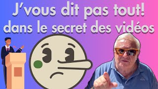 je vous dit pas tout Pourquoi Le secret des vidéos et mode demploi [upl. by Lowery]