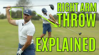 Right Arm Throw Explained  Incredible Clubhead Speed [upl. by Ary]