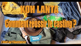 Comment réussir le casting de Koh Lanta  L’œil de lAventurier vous donne un coup de main [upl. by Leahkim]