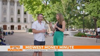 Buzzed into Madison Midwest Financial Group Money Minute at Concerts on the Square [upl. by Rebecka815]