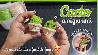 Cacto amigurumi chaveiro Receita fácil passo a passo [upl. by Ondine]