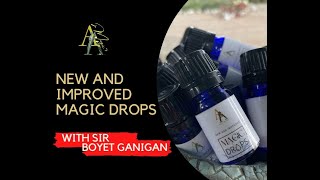 THE NEW AND IMPROVED AA MAGIC DROPS  DISCUSSED BY SIR BOYET GANIGAN [upl. by Narok]