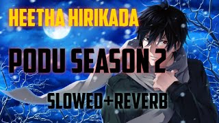 Heetha Hirikada Podu season 2 song slowedReverb Highlight music [upl. by Annirak]