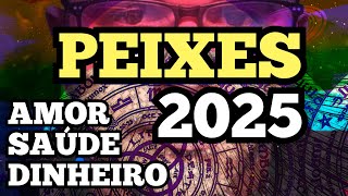 PEIXES  FELIZ 2025 🌞 UM ANO TOTALMENTE DIFERENTE DE TUDO QUE VOCÊ JÁ VIVEU‼️ [upl. by Ztnaj876]