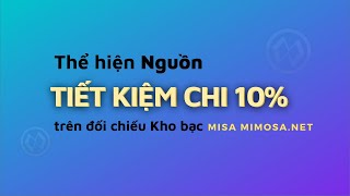 Cách hiển thị TIẾT KIỆM CHI 10 trên báo cáo đối chiếu kho bạc  MISA MimosaNET [upl. by Ovid]